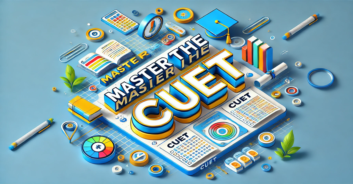 CUET Masterplan: Your Ultimate Guide to Ace the Exam!