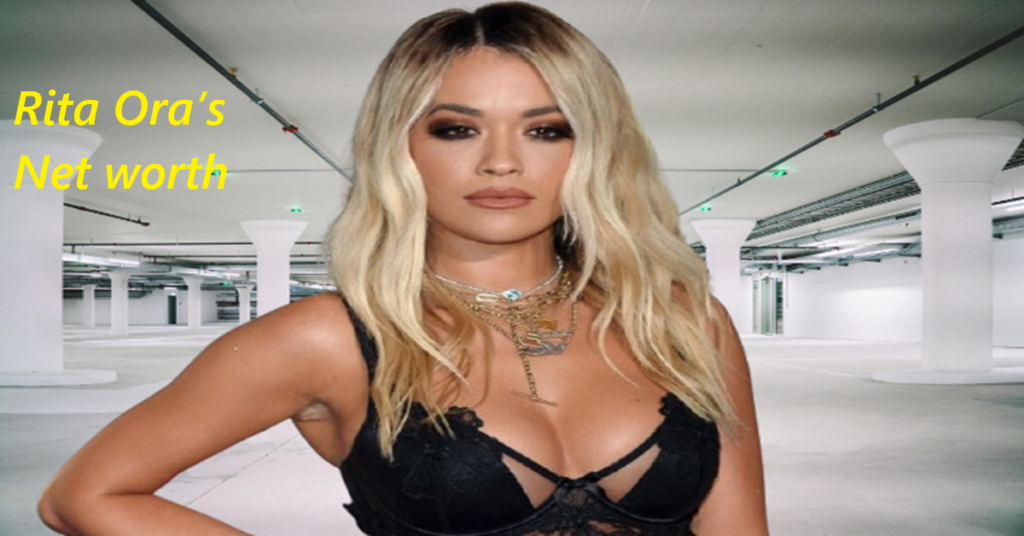 Rita Ora’s Net worth $30 Million How She Built an Empire from Nothing! networth