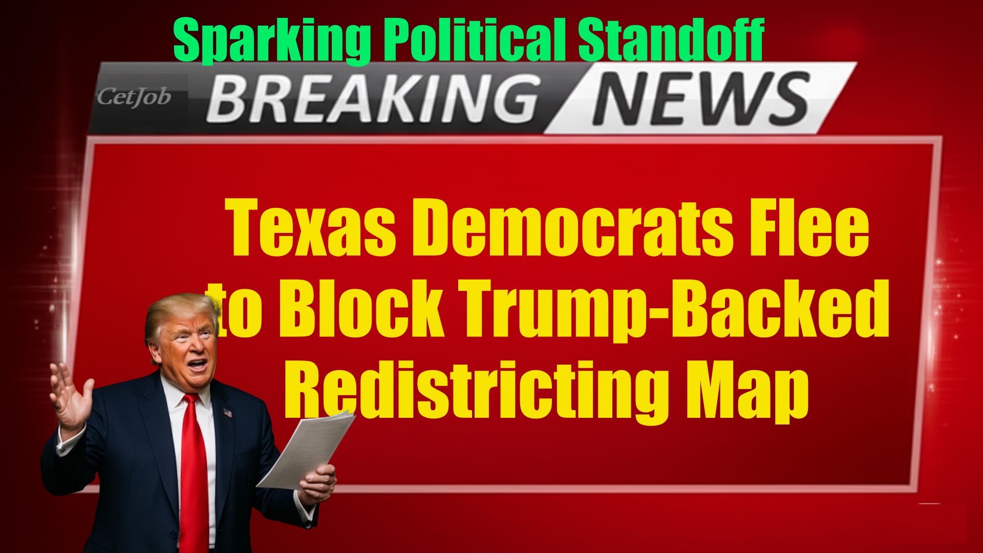 Texas Democrats Flee to Block Trump-Backed Redistricting Map, Sparking Political Standoff