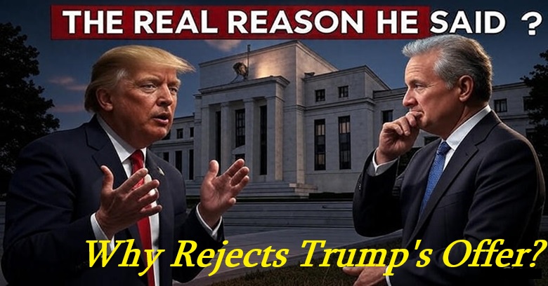Treasury Secretary Scott Bessent and Trump Said NO! Treasury Secretary Scott Bessent Rejects Trump's Offer